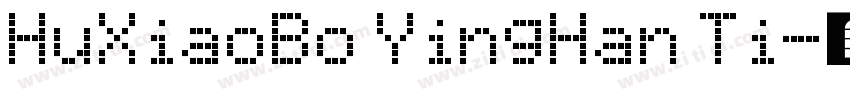 HuXiaoBo YingHan Ti字体转换